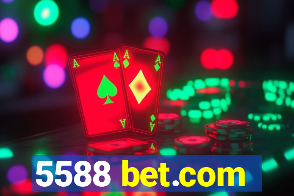 5588 bet.com